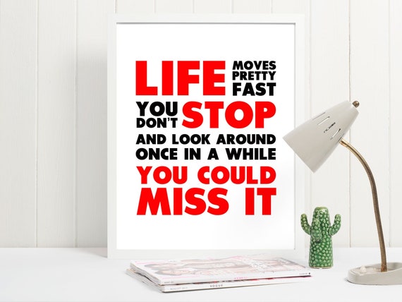 Shop Life Moves Pretty Fast Poster - Motivational Ferris Bueller Print for Office or Bedroom