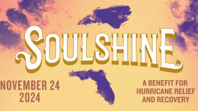 Soulshine Concert Helps Victims of Hurricane Helene and Milton