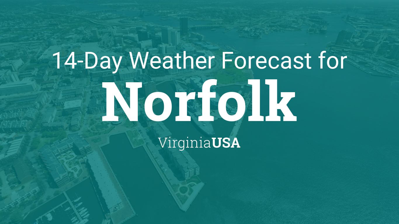 Norfolk, VA 30-Day Forecast: Accurate Weather Predictions for the Next Month