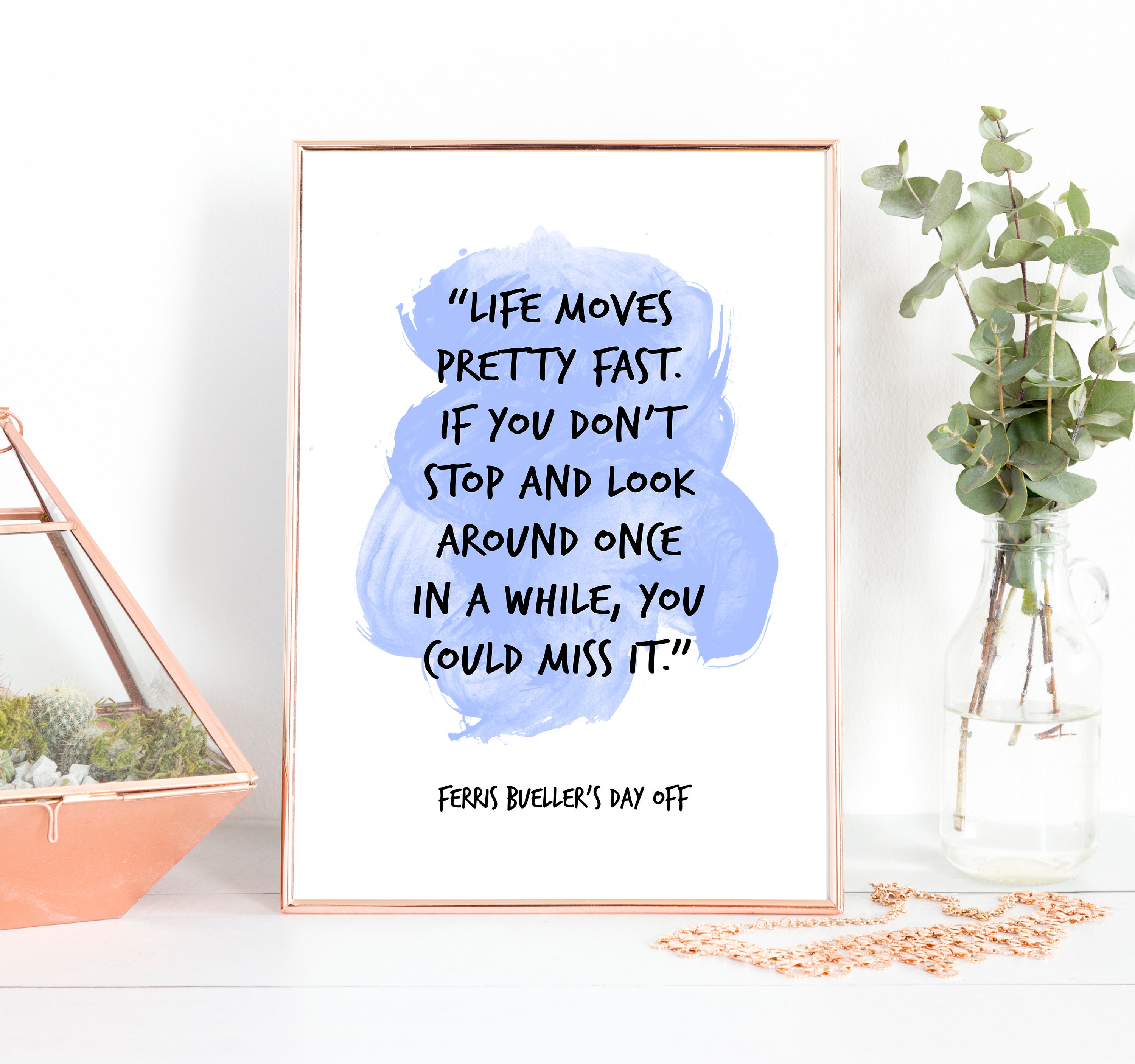 Shop Life Moves Pretty Fast Poster - Motivational Ferris Bueller Print for Office or Bedroom