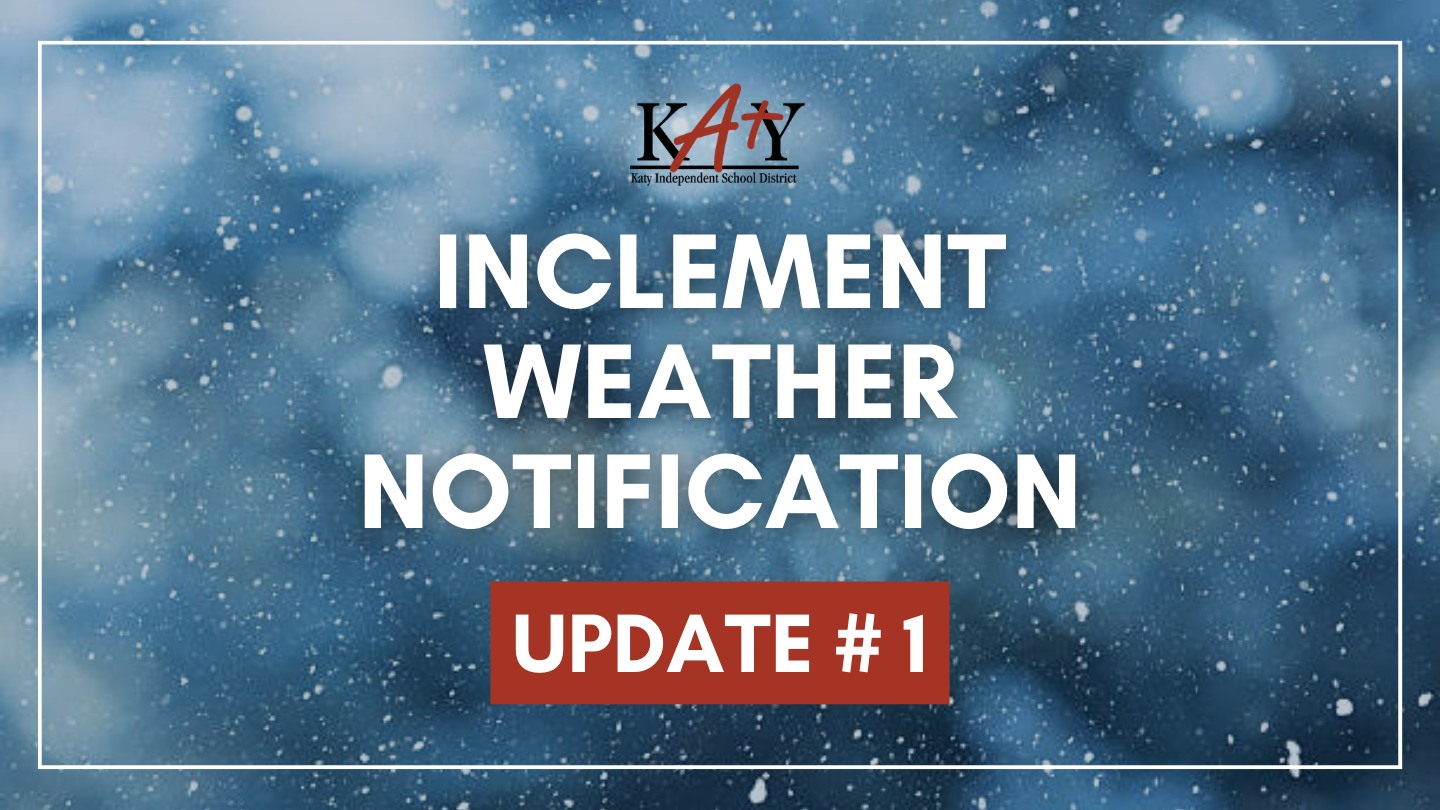 Katy ISD Weather Update 2024: Latest News on School Delays