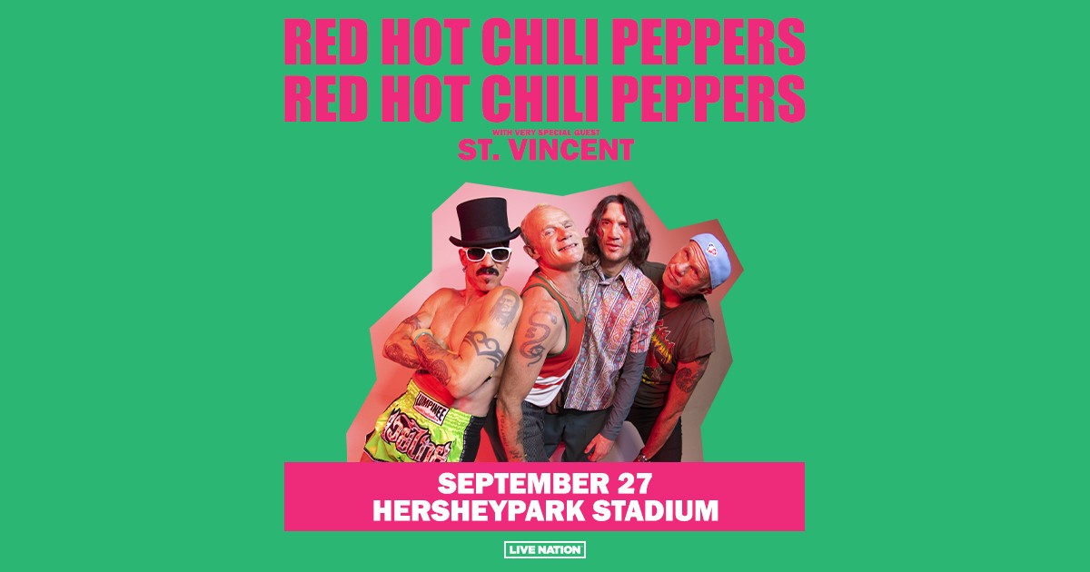 See Red Hot Chili Peppers Hershey PA:  Your Ultimate Concert Guide.